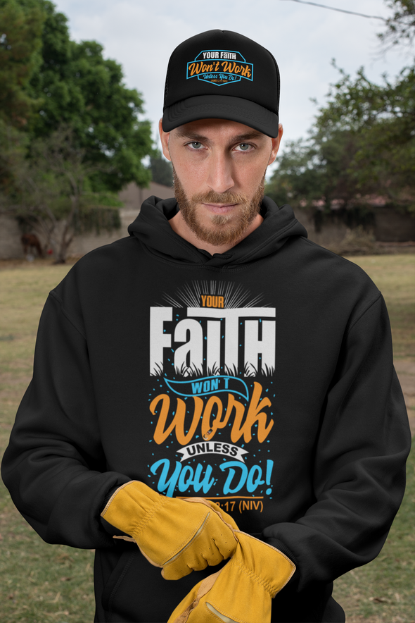 Your Faith Won't Work ... Dad Cap