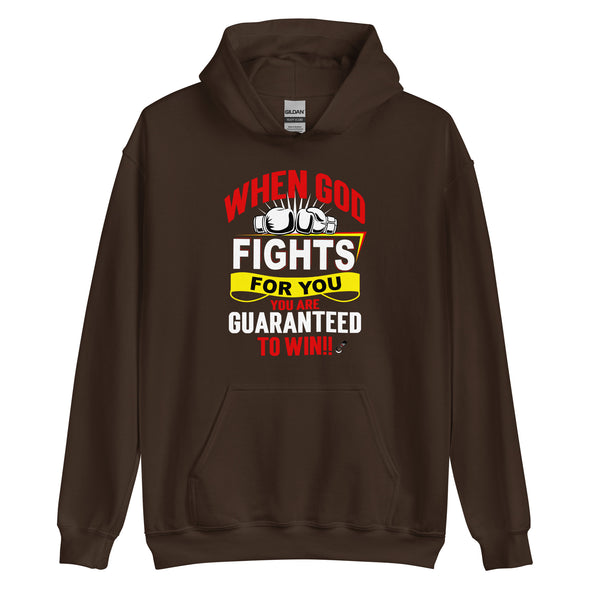 When God Fights For You, You Are Guaranteed To Win!! | Unisex Hoodie