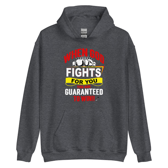 When God Fights For You, You Are Guaranteed To Win!! | Unisex Hoodie