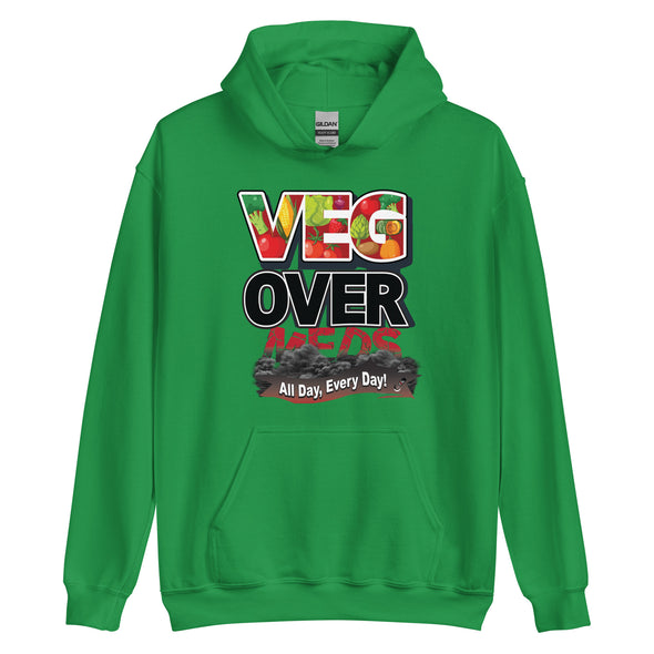 Veg Over Meds All Day, Every Day! | Unisex Hoodie