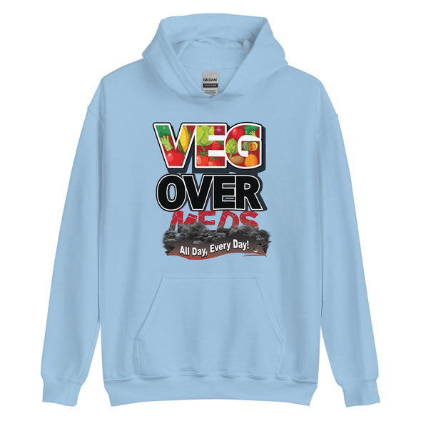 Veg Over Meds All Day, Every Day! | Unisex Hoodie