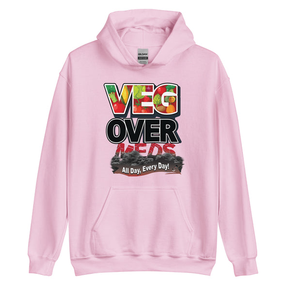 Veg Over Meds All Day, Every Day! | Unisex Hoodie