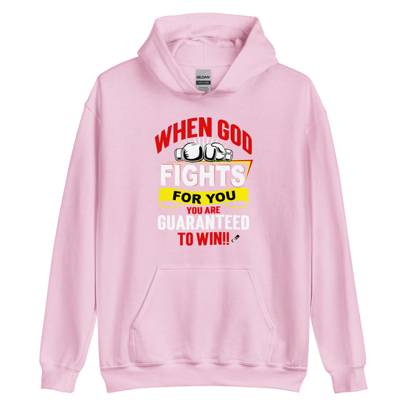 When God Fights For You, You Are Guaranteed To Win!! | Unisex Hoodie