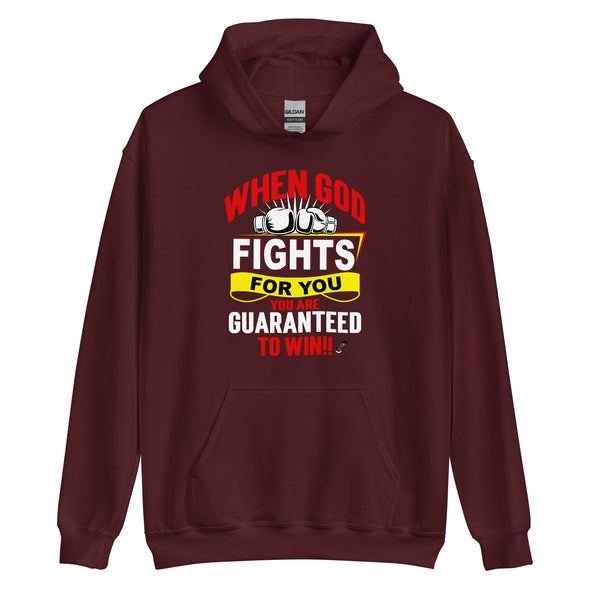 When God Fights For You, You Are Guaranteed To Win!! | Unisex Hoodie
