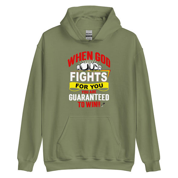 When God Fights For You, You Are Guaranteed To Win!! | Unisex Hoodie