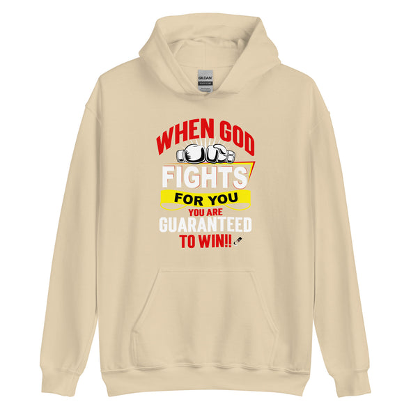 When God Fights For You, You Are Guaranteed To Win!! | Unisex Hoodie