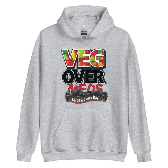 Veg Over Meds All Day, Every Day! | Unisex Hoodie