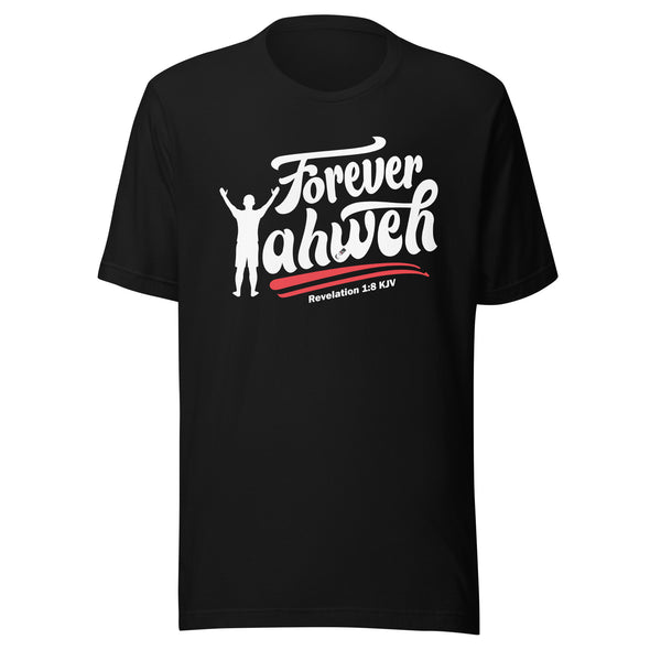 Forever Yahweh | Unisex t-shirt