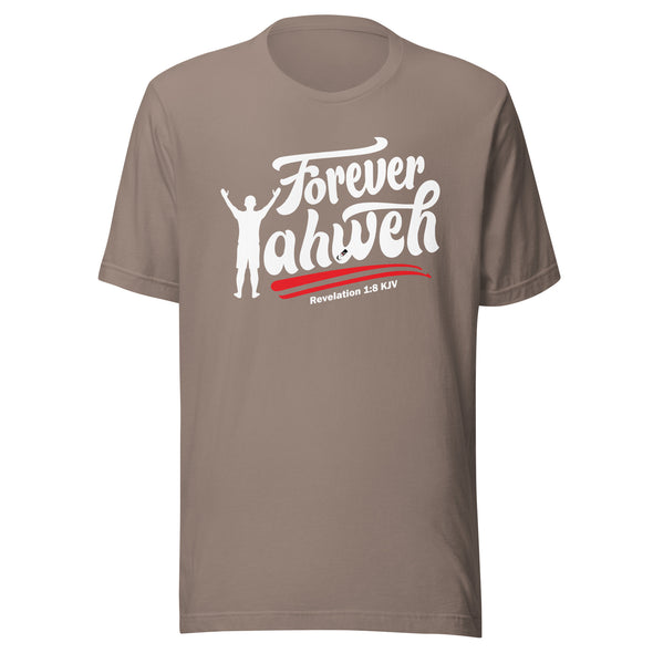 Forever Yahweh | Unisex t-shirt