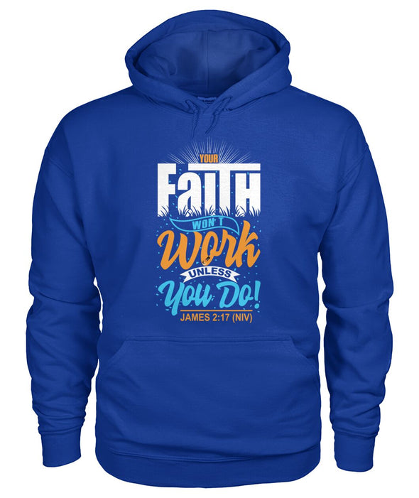 Your Faith Won't Work Unless You Do