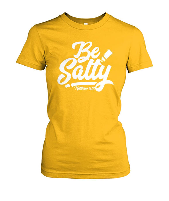 Be Salty - Women's Tee