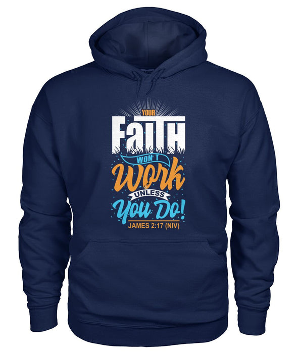 Your Faith Won't Work Unless You Do