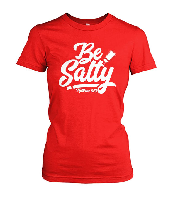 Be Salty - Women's Tee