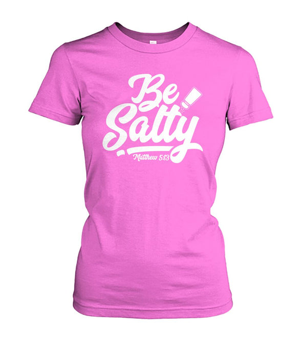 Be Salty - Women's Tee