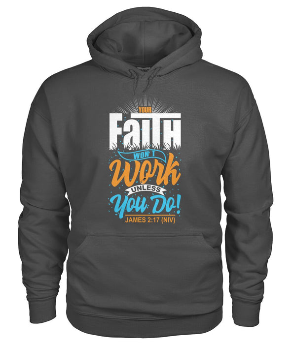 Your Faith Won't Work Unless You Do