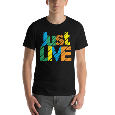 Just LIVE - Short-Sleeve Unisex T-Shirt