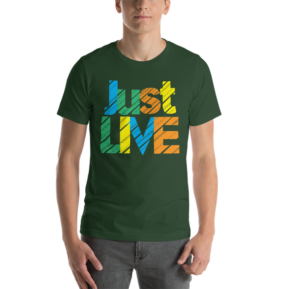 Just LIVE - Short-Sleeve Unisex T-Shirt