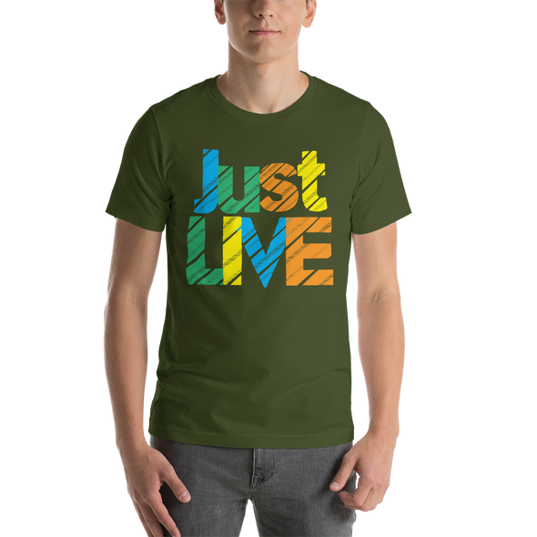 Just LIVE - Short-Sleeve Unisex T-Shirt