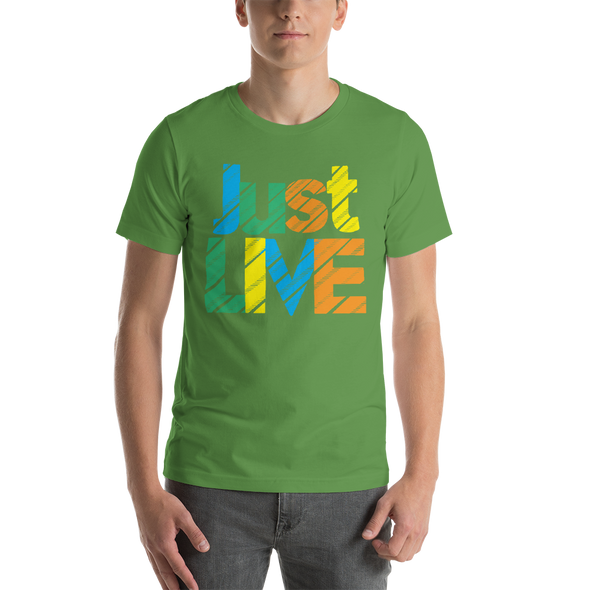 Just LIVE - Short-Sleeve Unisex T-Shirt